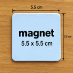 Magnet personnalisé - format 5.5x5.5 cm
