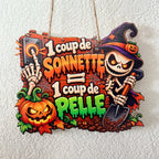Pancarte décorative Halloween en bois - 1 coup de sonnette = 1 coup de pelle